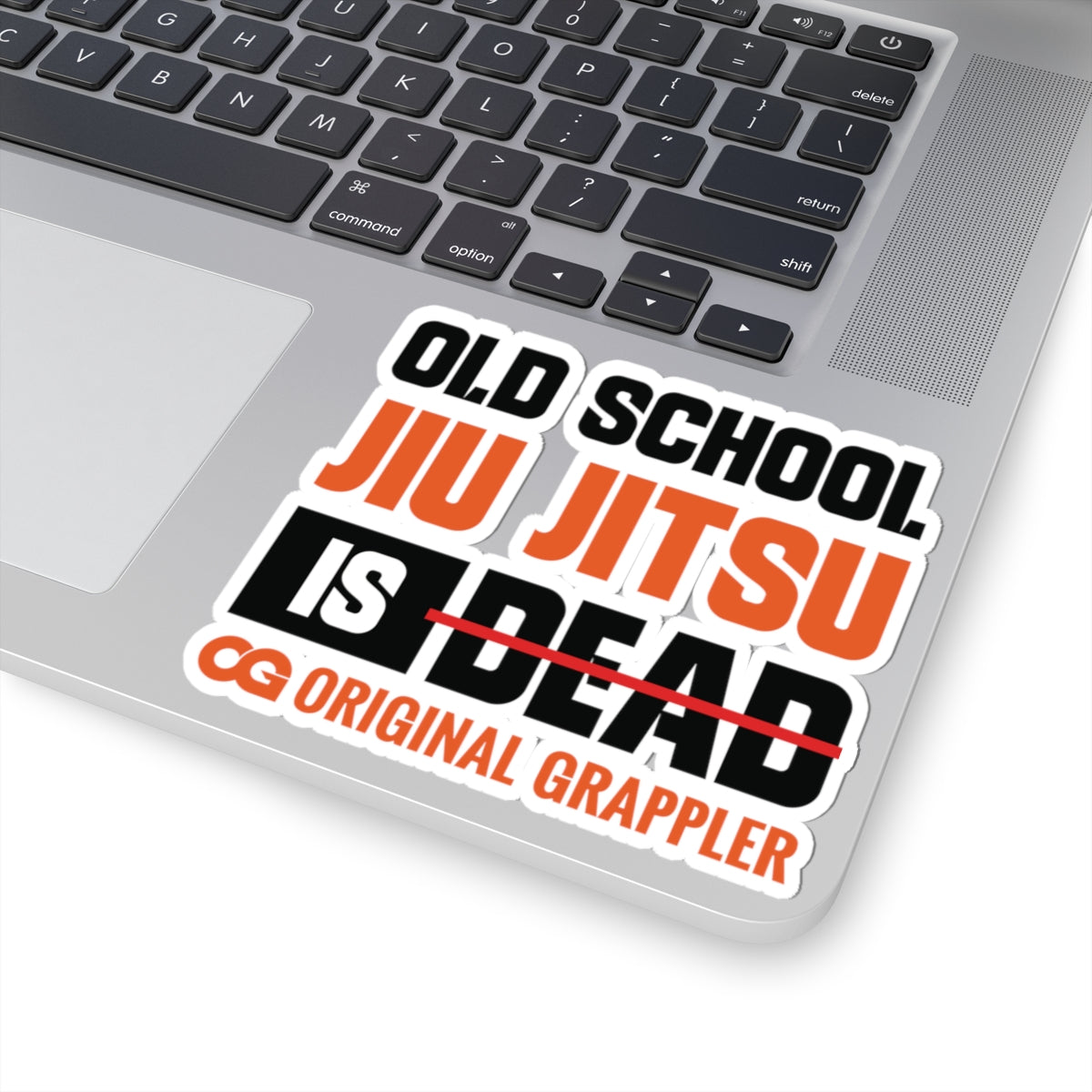 Old School Jiu Jitsu Is ~Dead~ — Original Grappler Kiss-Cut Sticker